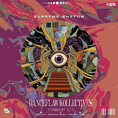 Supreme Rhythm - DanceFlaw Kollectives (February Mix 2025)