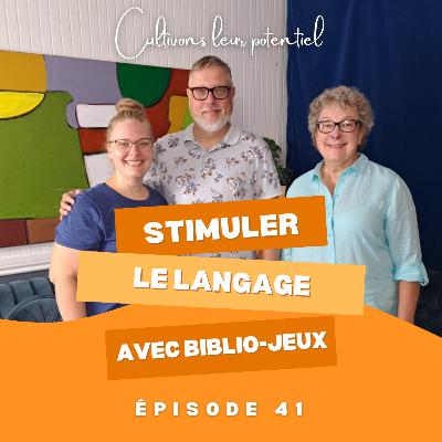 Épisode 41 - Stimuler le langage avec Biblio-Jeux Épisode 41 - Stimuler le langage avec Biblio-Jeux