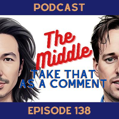 #138 - Take that as a comment