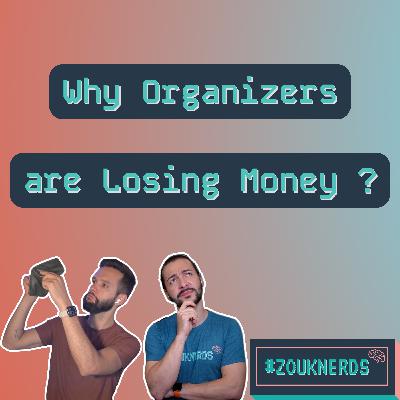 Why Organizers are Losing Money? (S05 Ep57) Why Organizers are Losing Money? (S05 Ep57)