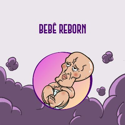 CC #280 - Bebê reborn