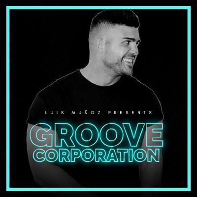 LUIS MUÑOZ: GROOVE CORPORATION 04
