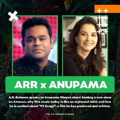 A.R. Rahman in conversation with Anupama Chopra