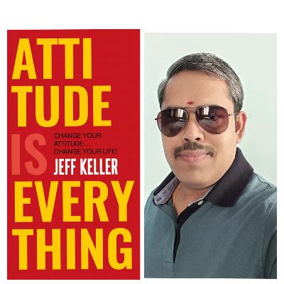 Think...Speak...Act because Attitude Is Everything