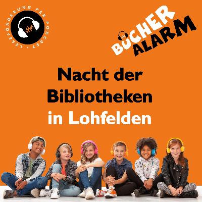 💥BÜCHERALARM💥SPEZIAL  📖🎙🧡"Nacht der Bibliotheken" in Lohfelden