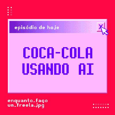 Coca Cola usando AI