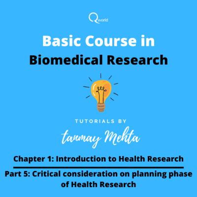 Chapter 1: Introduction to Health Research: Part 5 Critical consideration on planning phase of Health Research