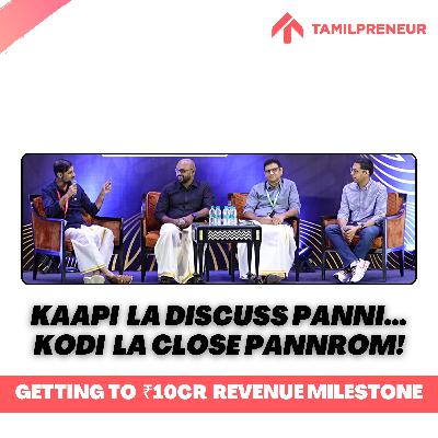 Getting to 10Cr Revenue Milestone