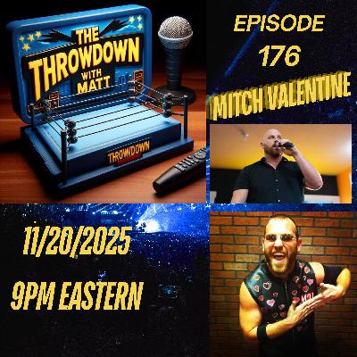 The Throwdown Episode 176: Mitch Valentine