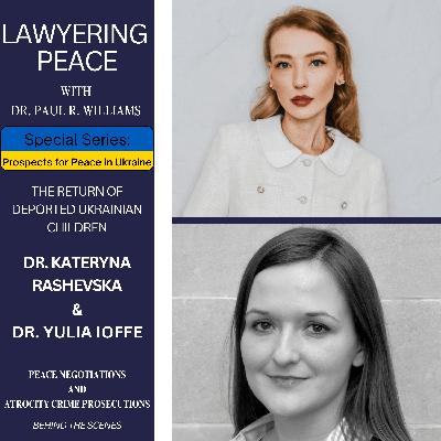 The Return of Deported Ukrainian Children with Dr. Yulia Ioffe & Dr. Kateryna Rashevska