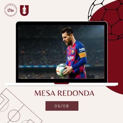 Mesa Redonda - 06/08