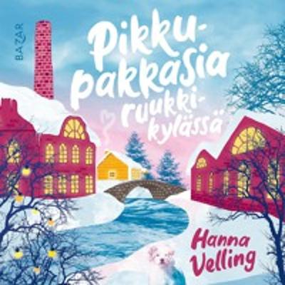 #61 Pikkupakkasia ruukkikylässä, vieraana Hanna Velling #61 Pikkupakkasia ruukkikylässä, vieraana Hanna Velling