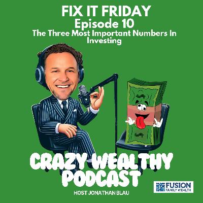 Fix It Friday - The Three Most Important Numbers In Investing Fix It Friday - The Three Most Important Numbers In Investing