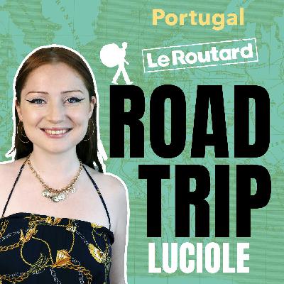 Portugal - Road Trip, le podcast du Routard