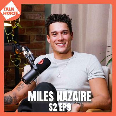 S2 Ep9: Miles Nazaire - Made in Chelsea's Stallion