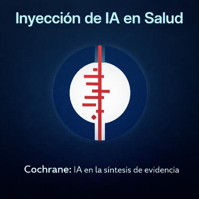 Cochrane: lA en la síntesis de evidencia