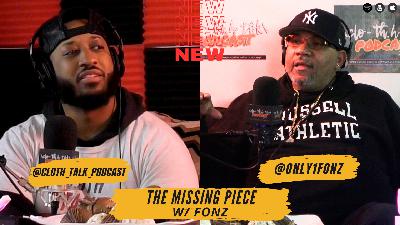 The Missing Piece W/ Fonz