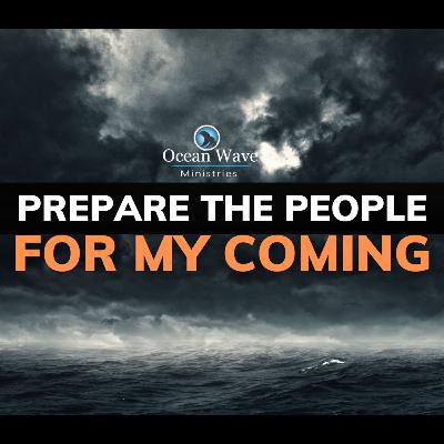 Prepare The People For My Coming | Todd Aaron