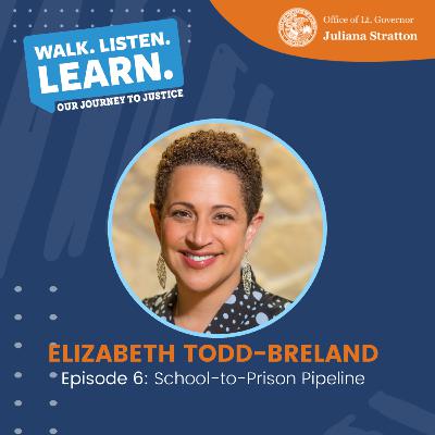 Episode 6: School-to-Prison Pipeline with Elizabeth Todd-Breland