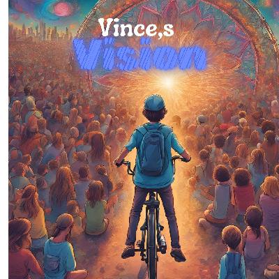 Preview Clip: Vince's Vision Preview Clip: Vince's Vision