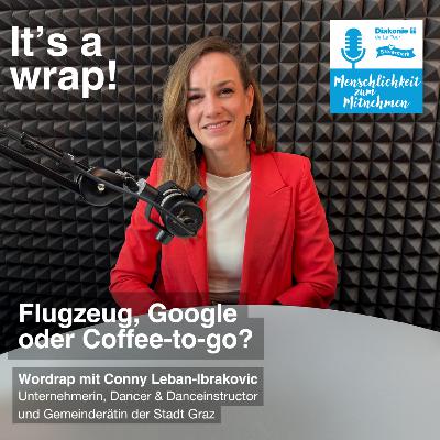 Flugzeug, Google oder Coffee-to-go? - Wordrap mit Conny Leban-Ibrakovic