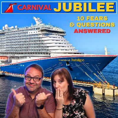 10 Fears & Questions we had sailing on Carnival