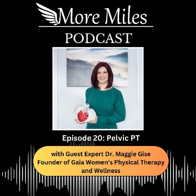 Pelvic PT - with Guest Expert Dr. Maggie Gise Pelvic PT - with Guest Expert Dr. Maggie Gise