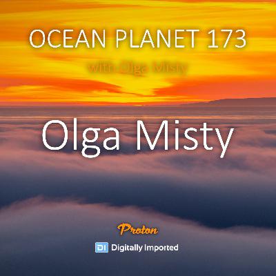 Olga Misty - Ocean Planet 173 2nd hour [December 2025] #173