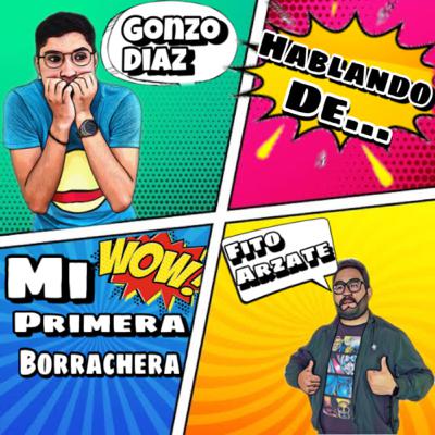 1- Mi primera borrachera 1- Mi primera borrachera