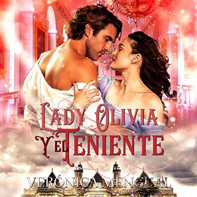 Lady Olivia y el Teniente (Audiolibro) | Prueba Gratis