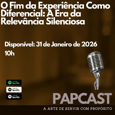 O Fim da Experiência Como Diferencial: A Era da Relevância Silenciosa O Fim da Experiência Como Diferencial: A Era da Relevância Silenciosa