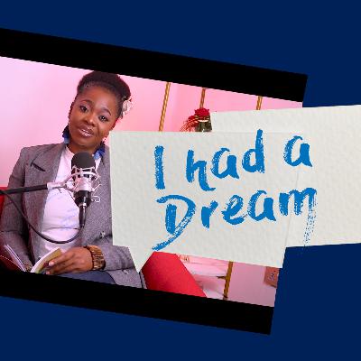 I had a Dream I had a Dream