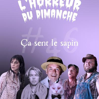 #46 - Ça sent le sapin