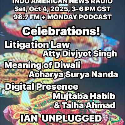 IANR 2540 100425 Litigation Law by Atty Divjyot Singh, Meaning of Diwali by Acharya Surya Nanda, Digital Presence with Mujtaba Habib & Talha Ahmad