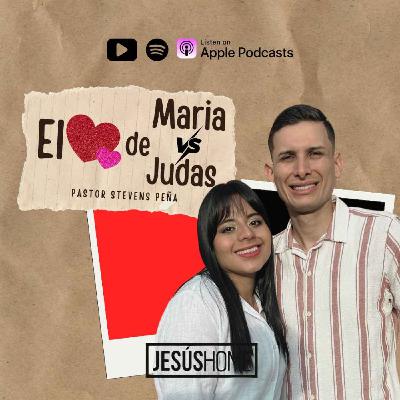 El corazón de María vs el corazón de Judas - Stevens Peña | Prédicas Cristianas 2025