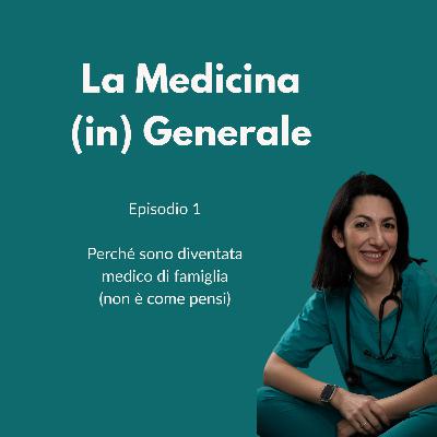 Perché sono diventata medico di famiglia (non è come pensi) Perché sono diventata medico di famiglia (non è come pensi)