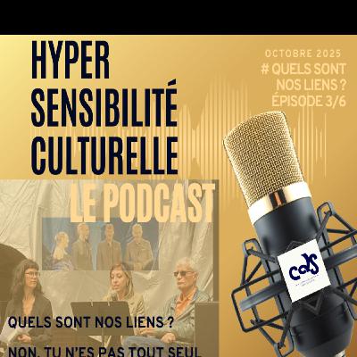 Quels sont nos liens ? Non, tu n'es pas tout seul...