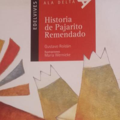 Historia de Pajarito Remendado