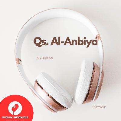 Qs. Al-Anbiya'.