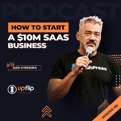 192. How to Start a SaaS Business (Even If You’re Not in Tech)