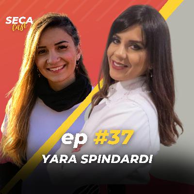 SecaCast # 37 | Equilíbrio na alimentação para EMAGRECER e PERDER a BARRIGA | Ft. Yara Spinardi