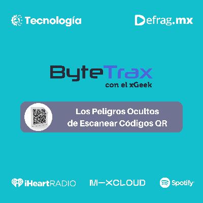 ByteTrax – Peligros Ocultos de Escanear Códigos QR