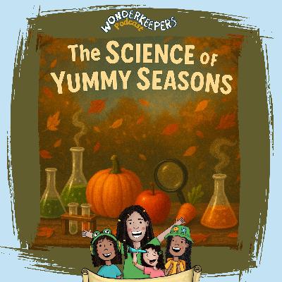 The Science of Yummy Seasons The Science of Yummy Seasons