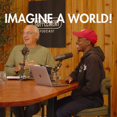 Imagine A World | Episode 8 | The Supplement