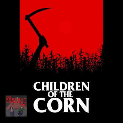Children of the Corn (1984) (Siblings in the Sticks)