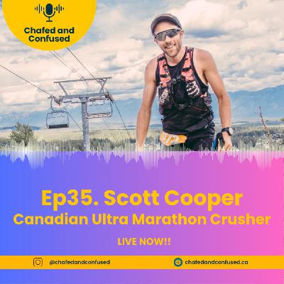 Ep 35: Scott Cooper - Canadian Ultra Marathon Legend - 200 Miles and Beyond Ep 35: Scott Cooper - Canadian Ultra Marathon Legend - 200 Miles and Beyond