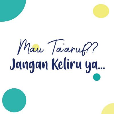 Mau Ta'aruf? Jangan Keliru yaa...