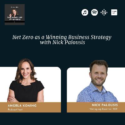 5. Net Zero as a Winning Business Strategy with Nick Palousis 5. Net Zero as a Winning Business Strategy with Nick Palousis