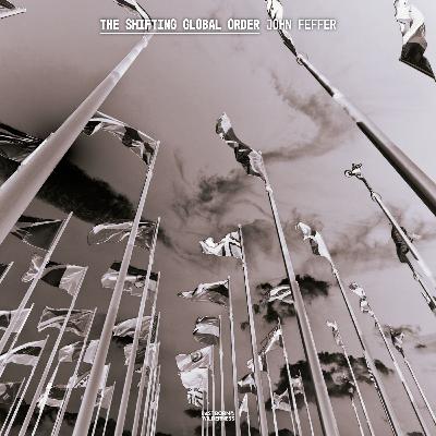 388 / The Shifting Global Order / John Feffer