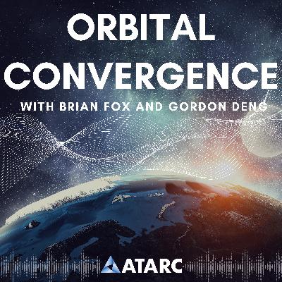 Orbital Convergence with Brian Fox and Gordon Deng: Episode 8